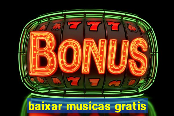 baixar musicas gratis